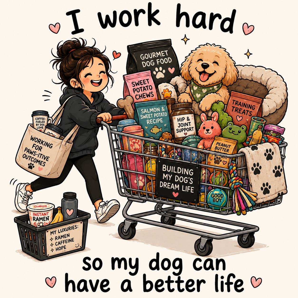 I Work Hard … Dog